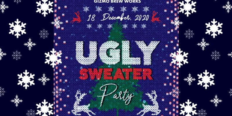 Friday, Dec. 18: Ugly Sweater & Mask Party at Gizmo Brew Works