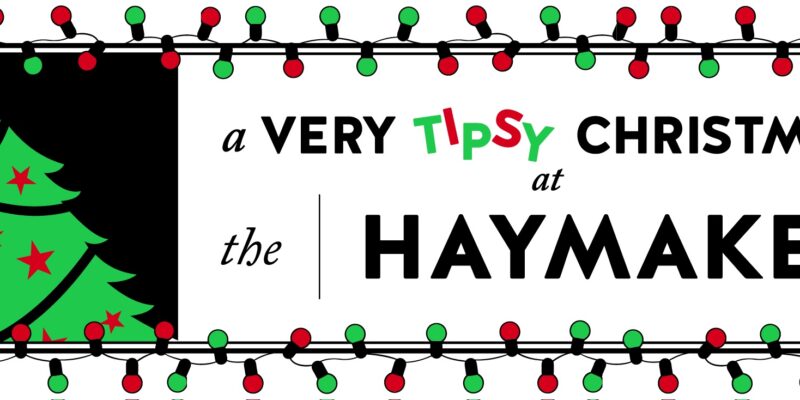 A Very Tipsy Christmas at The Haymaker
