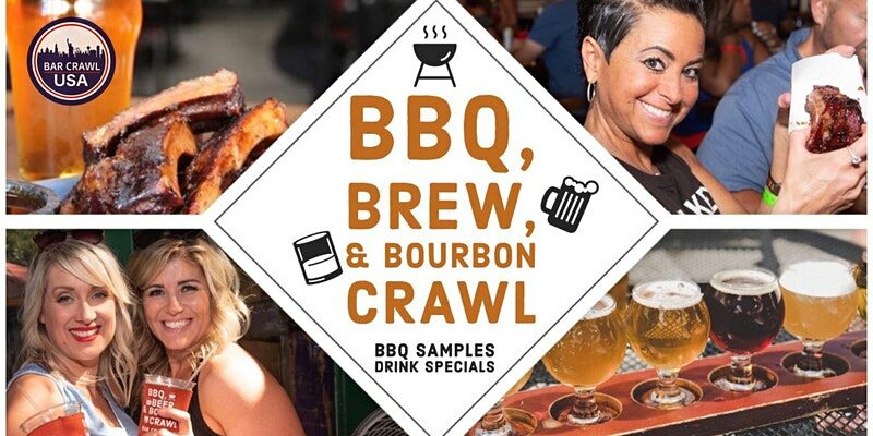 BBQ, Brew, and Bourbon Crawl