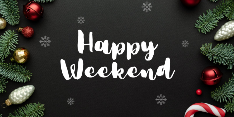 Happy Weekend Christmas Raleigh Weekend