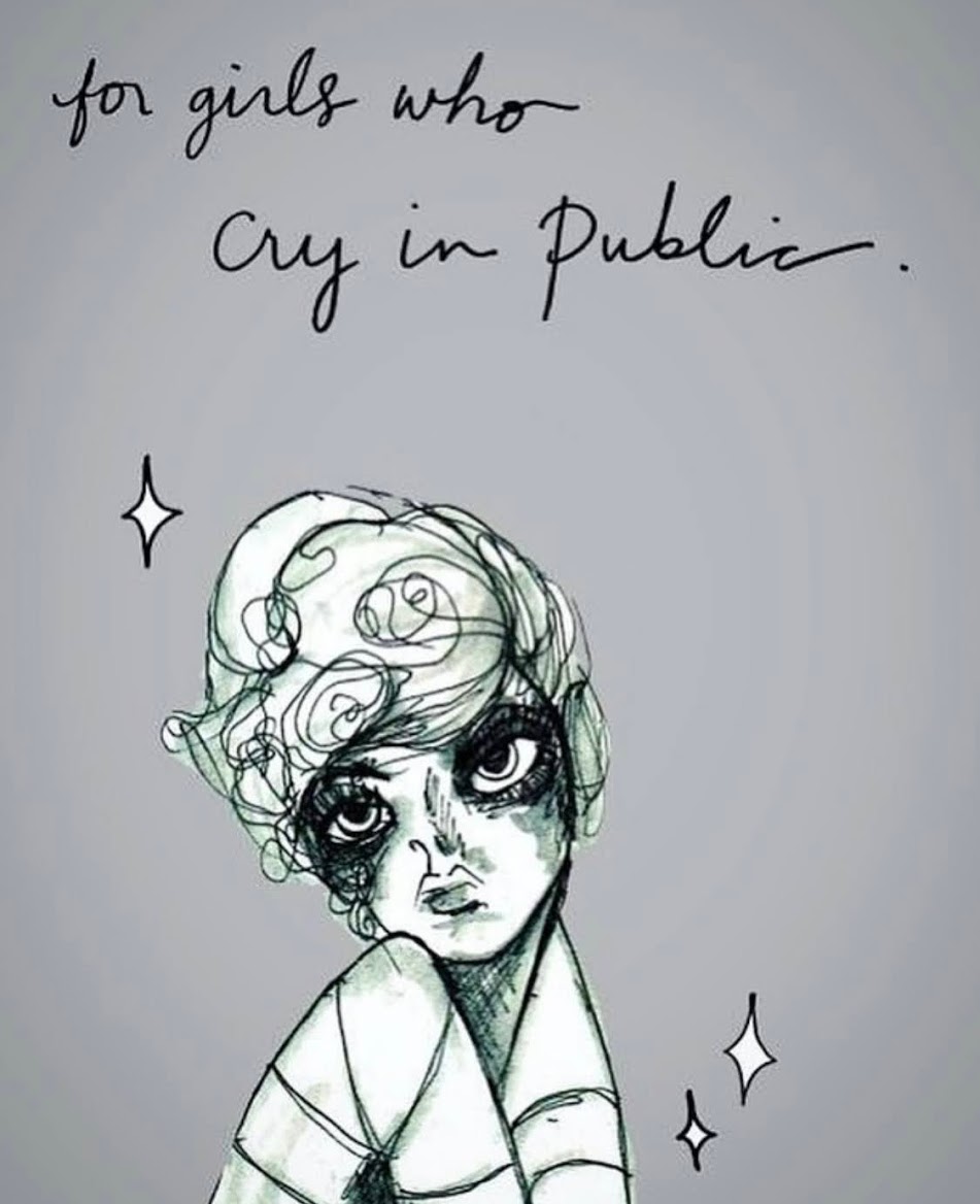 For Girls Who Cry in Public
