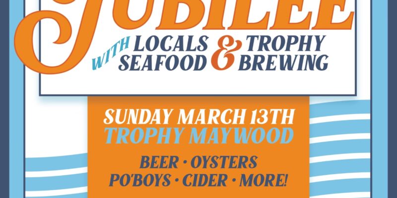 Eighth Annual Winter Seafood Jubilee With Local Seafood and Trophy Brewing