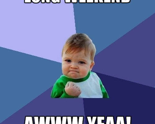 Success Baby Long Labor Day Weekend