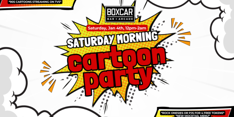 Boxcar's Saturday Morning Cartoon Party