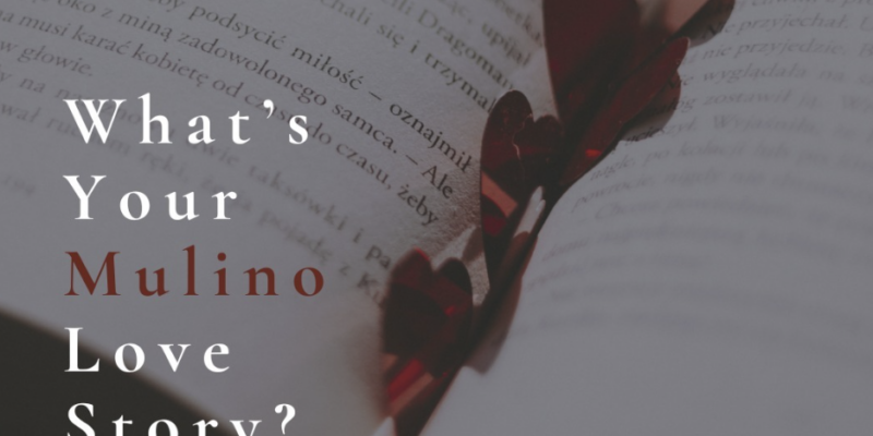 Feb. 2025 Contest: Mulino Love Story