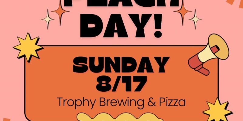 Peach Day at Trophy Brewing