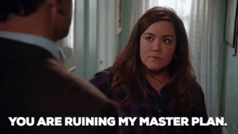 Ruining my master plan